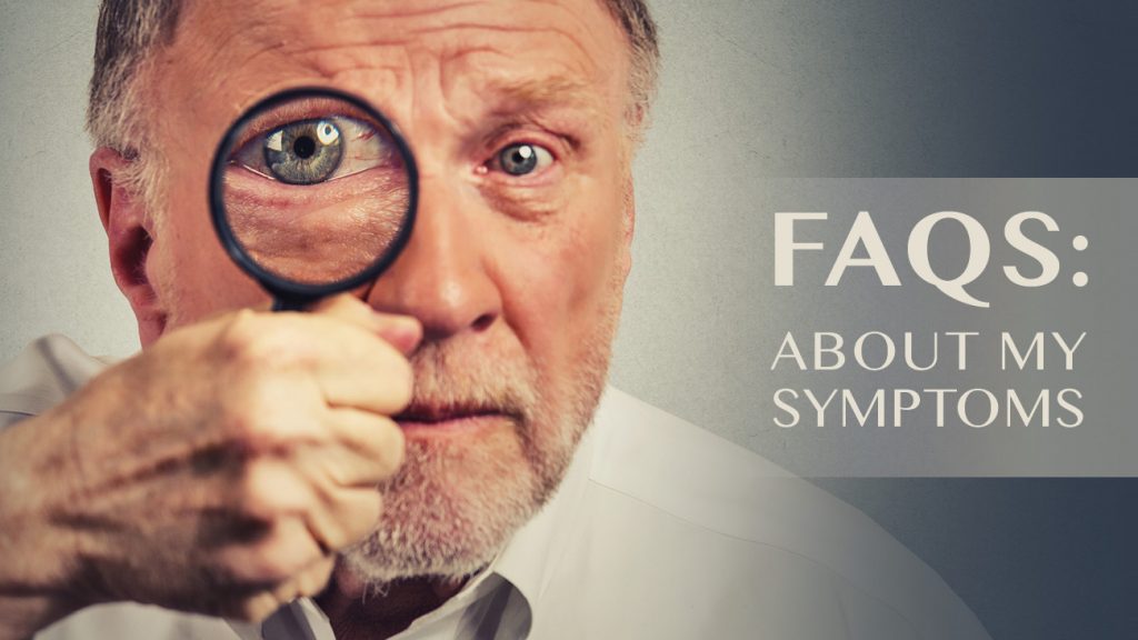 FAQs: About My Symptoms